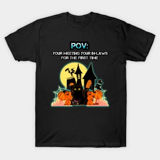 Funny POV In-Laws Halloween Meme T-Shirt